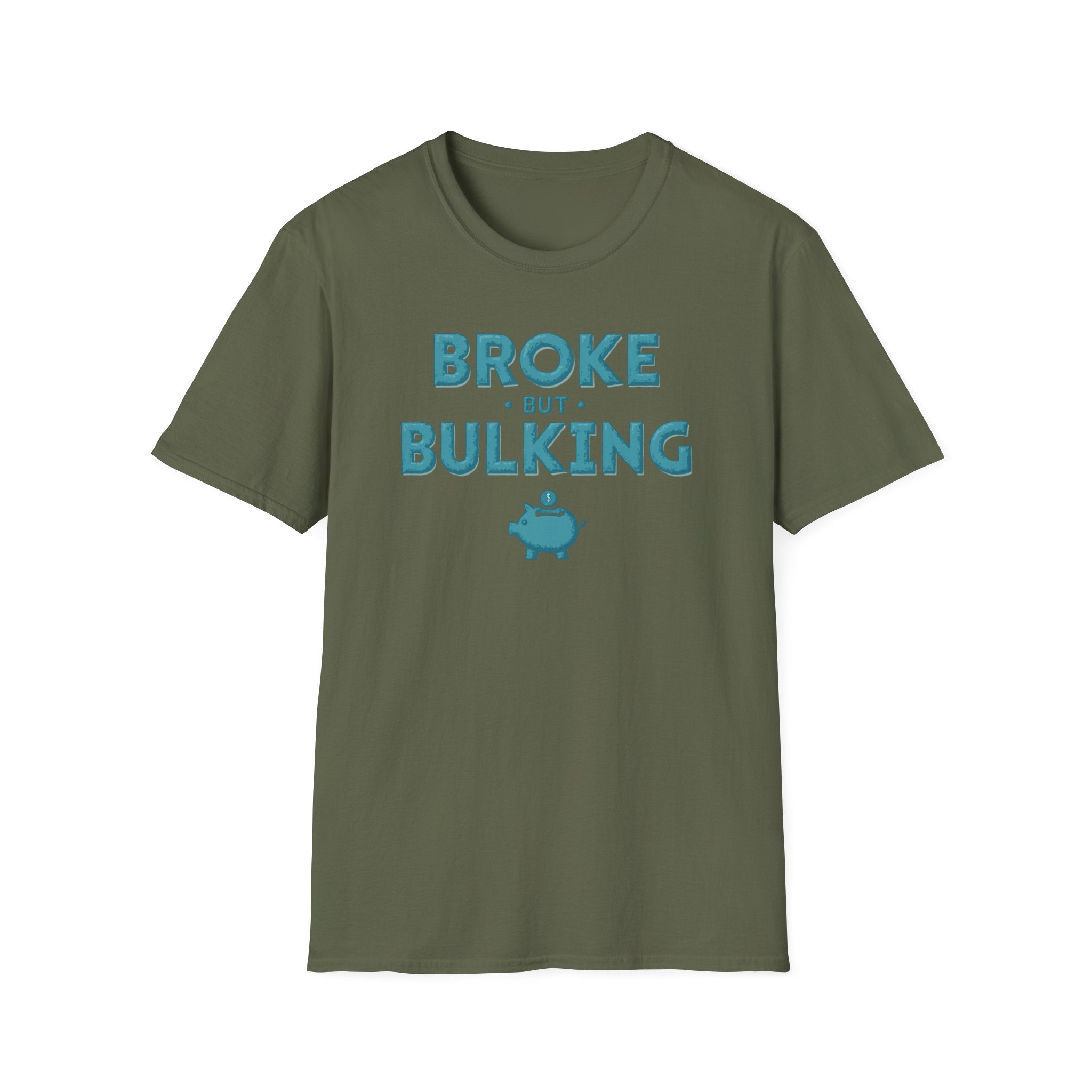 Broke But Bulking – Piggy Bank Edition T-Shirt