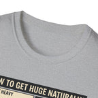 How to get huge naturally T-Shirt