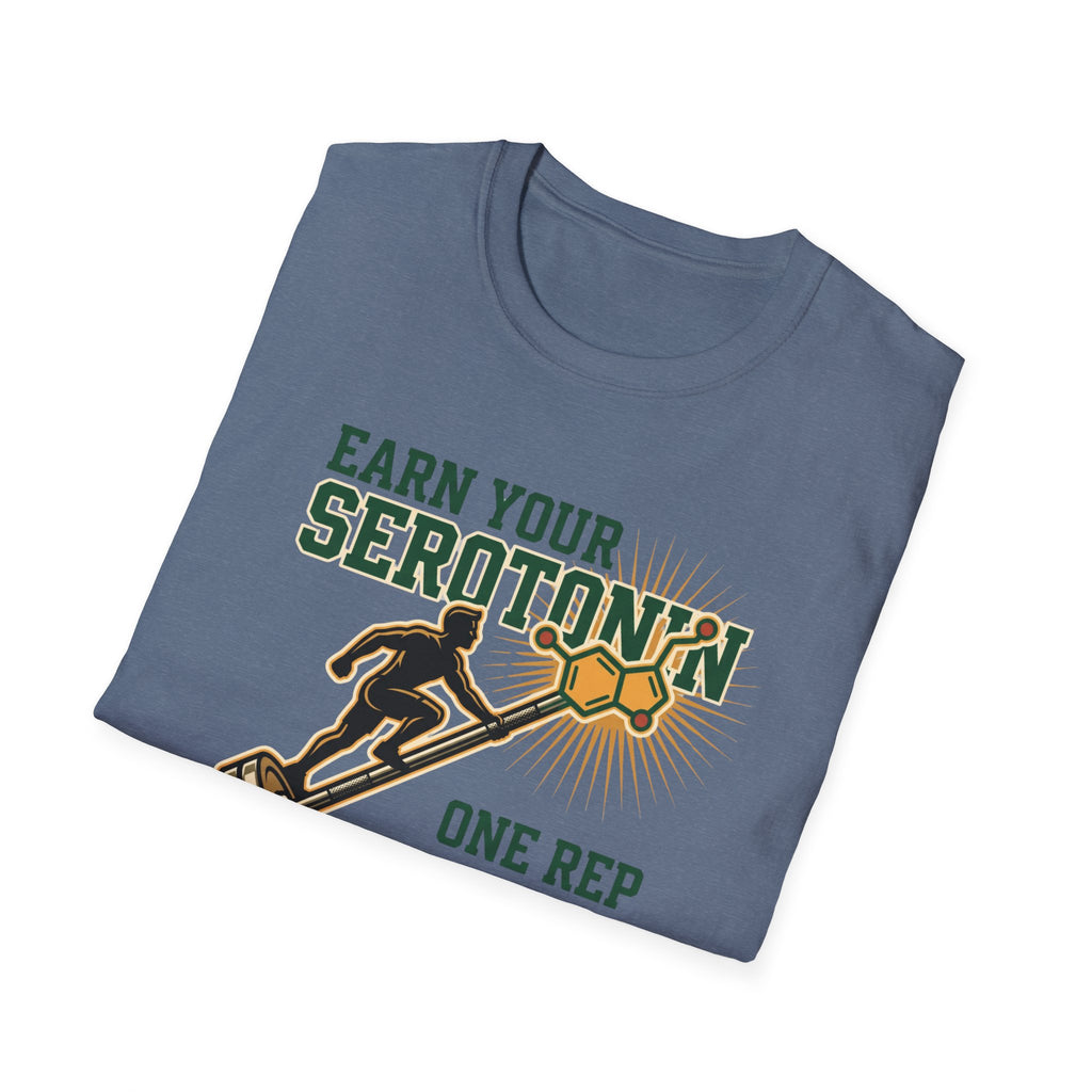 Earn your Serotonin T-Shirt