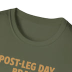 Post-Leg Day Brain T-Shirt