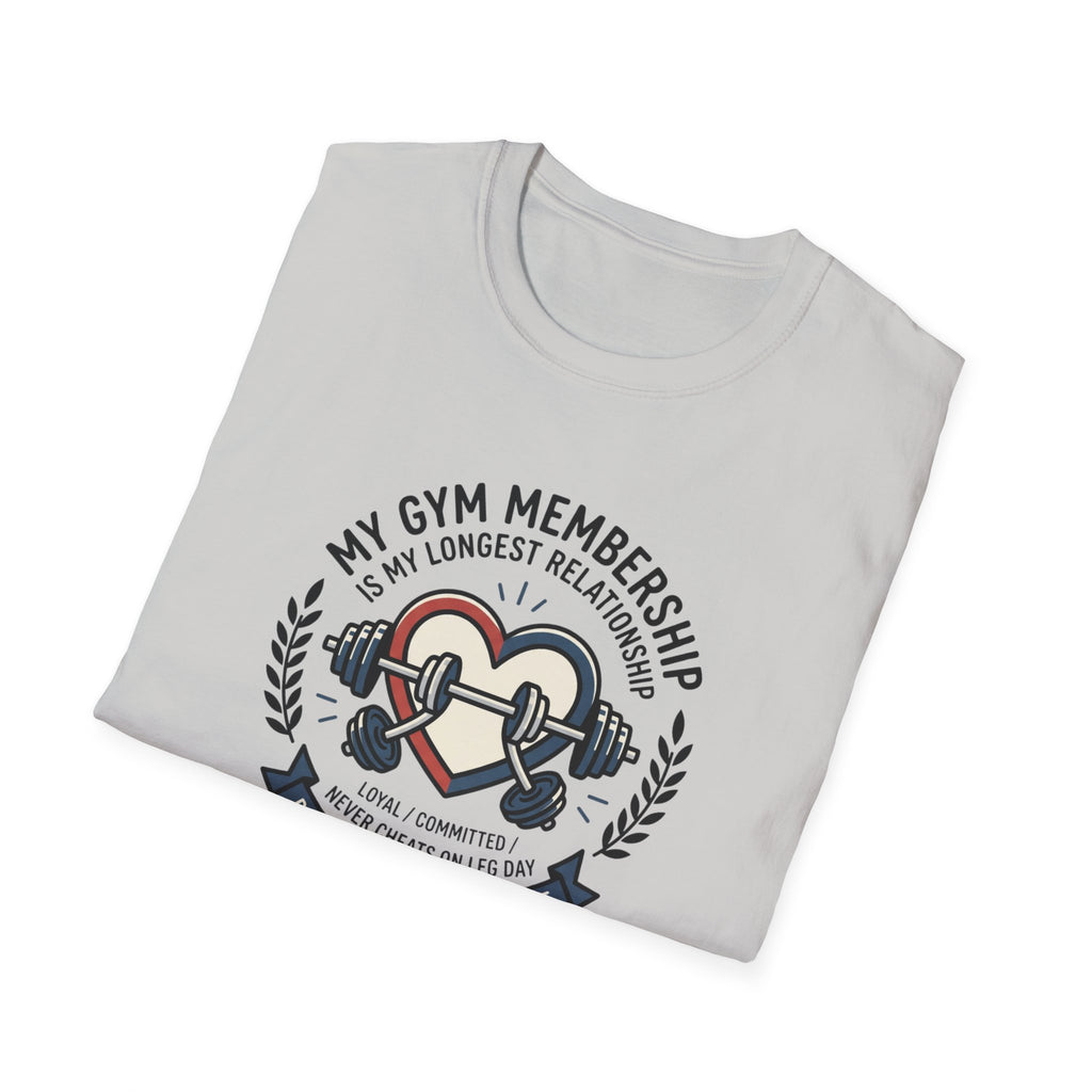 Gym membership - Longest relationship T-Shirt