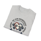 Gym membership - Longest relationship T-Shirt