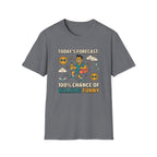 100% chance of walking funny T-Shirt