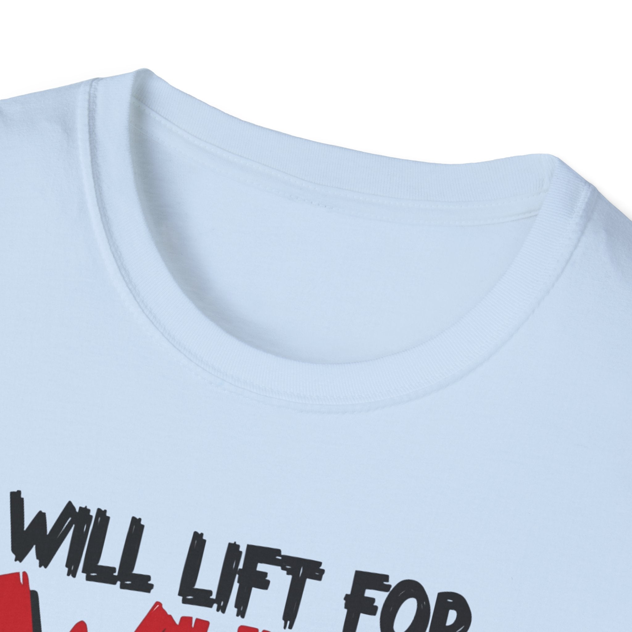 Will Lift for Whey – Barbell Edition T-Shirt