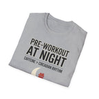 Pre at night - Caffeine > Circadian Rythm T-Shirt