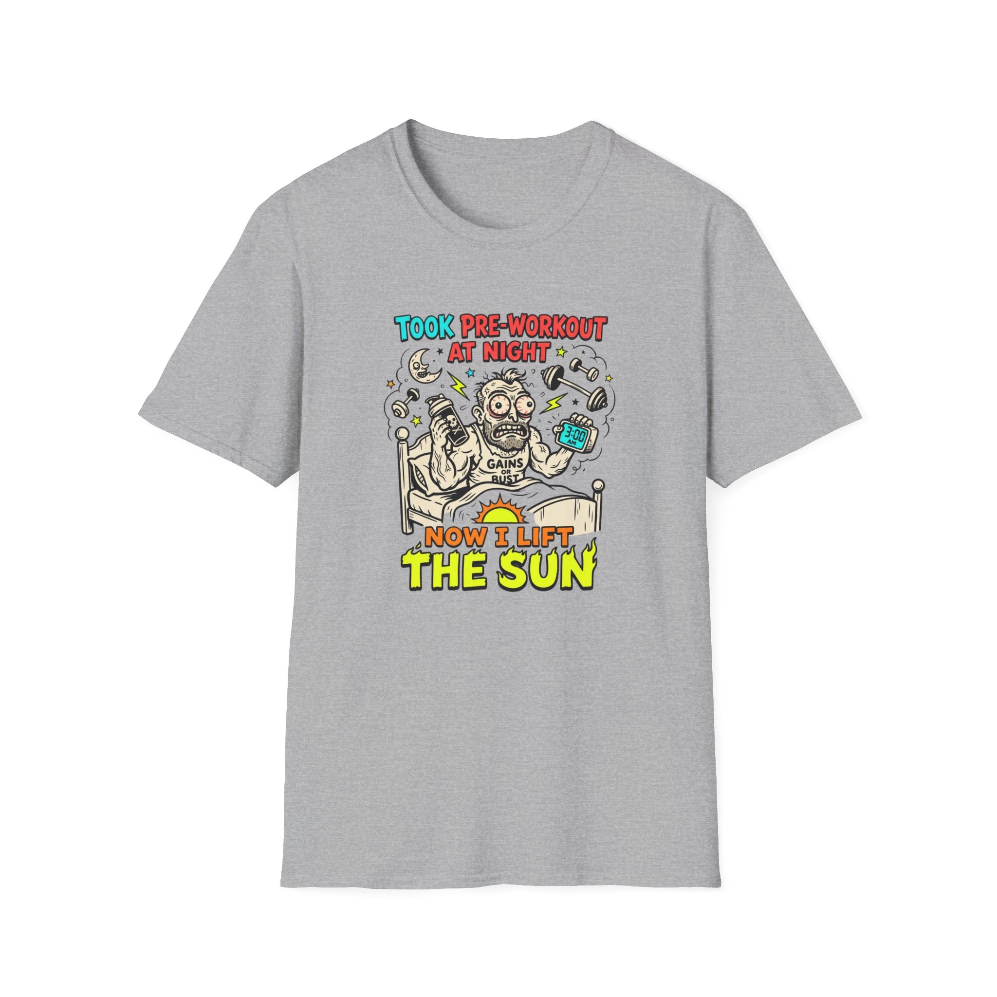 Took pre at night, now I lift the sun T-Shirt