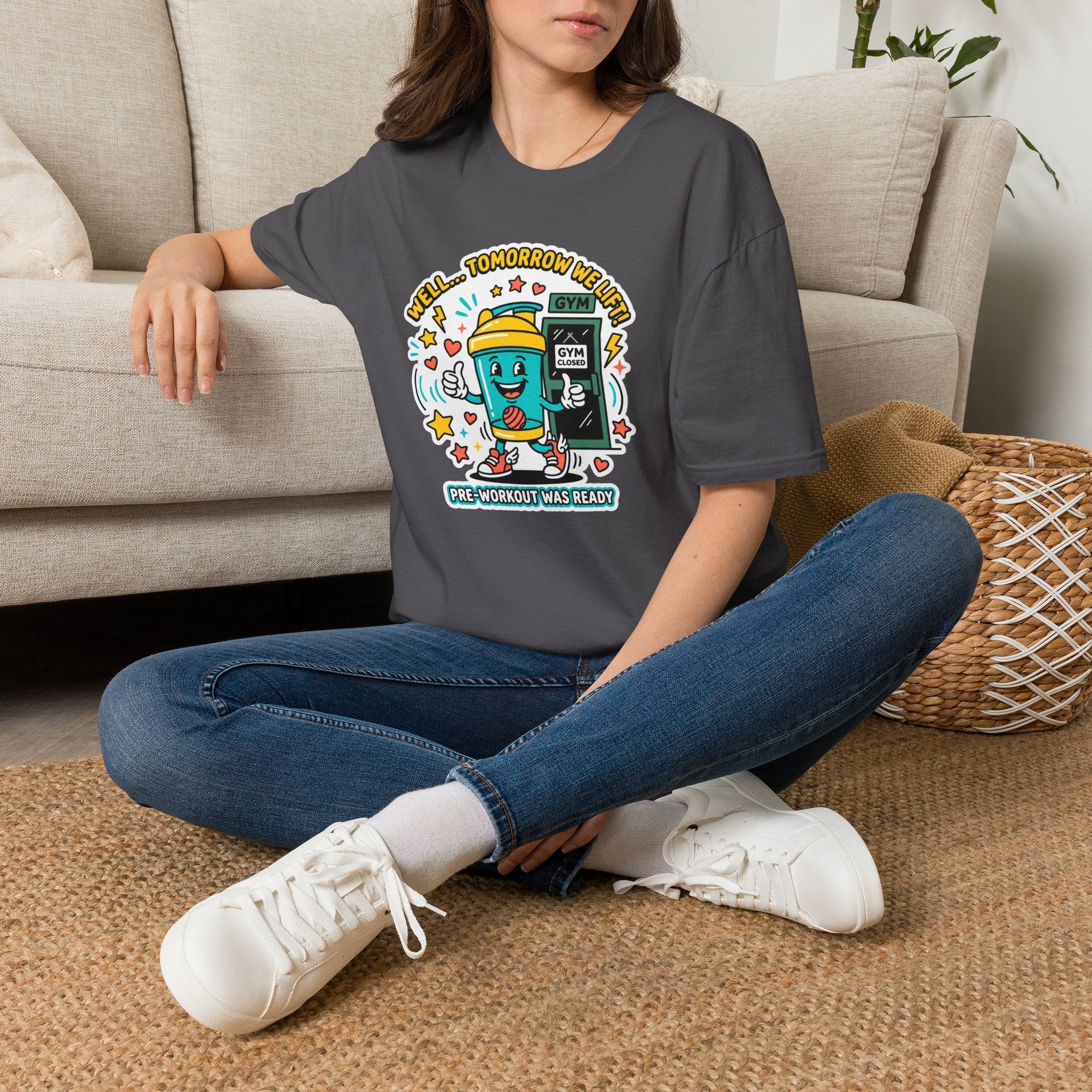 Well - Tomorrow we lift T-Shirt