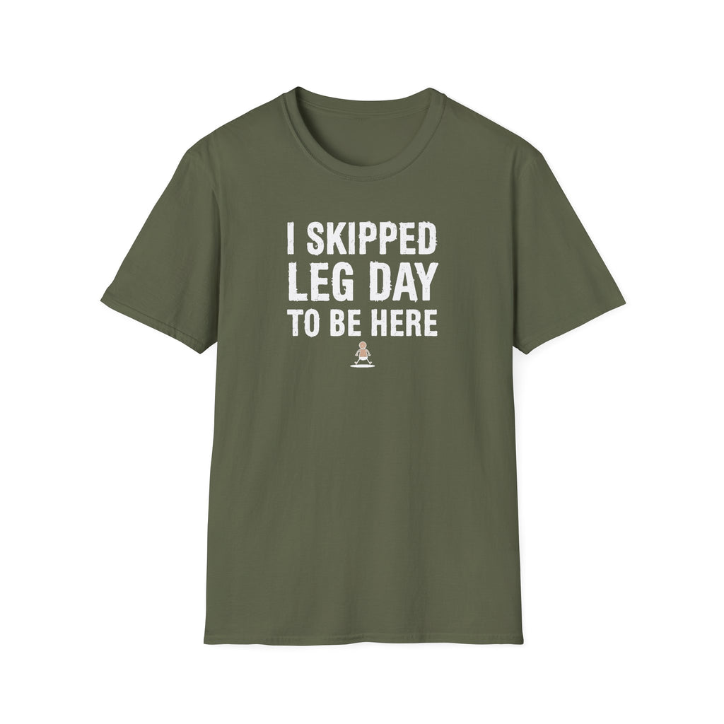 I Skipped Leg Day to Be Here – Stick Figure Edition T-Shirt