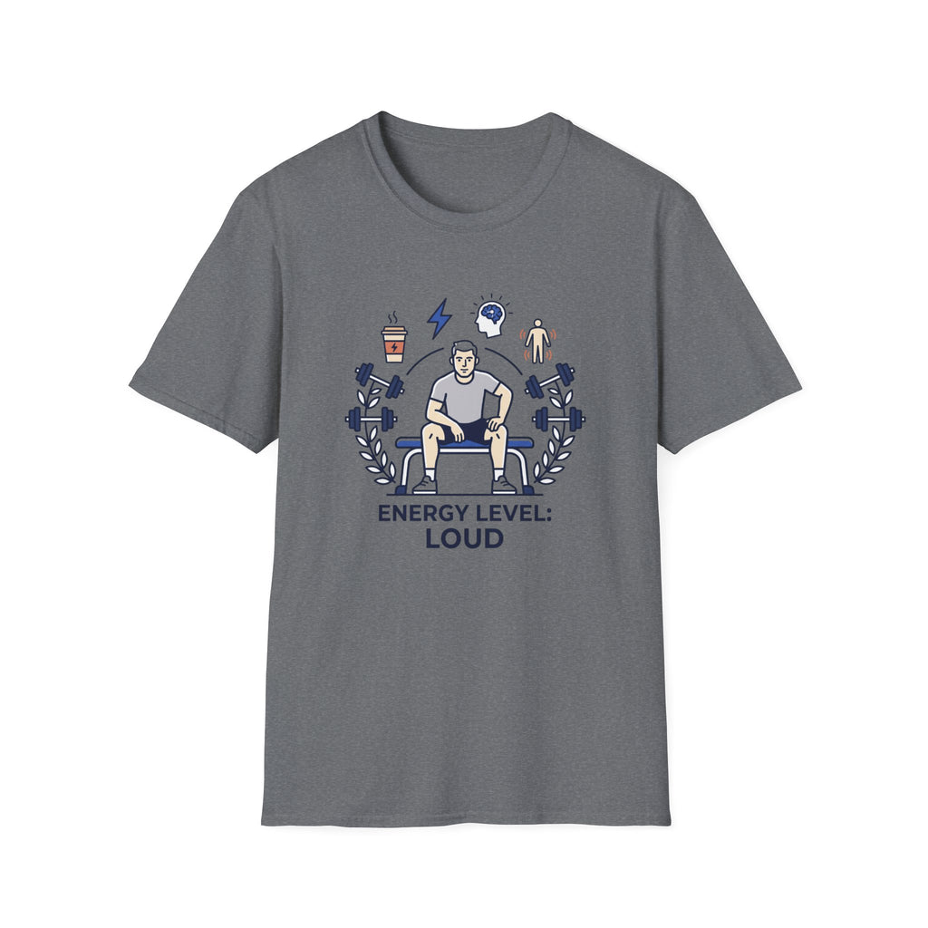 Energy level - Loud T-Shirt