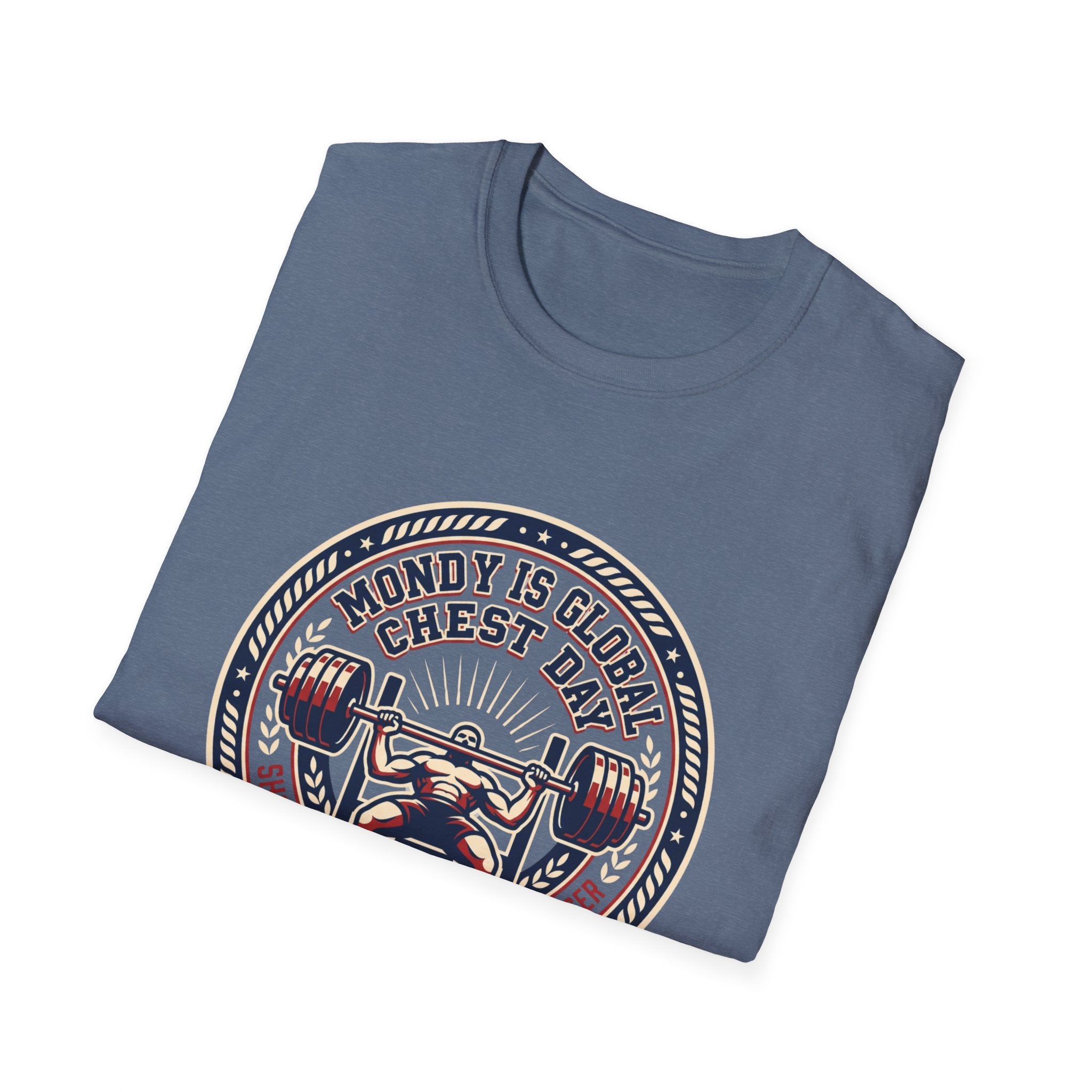 Monday is Global chest day - Inspiring T-Shirt