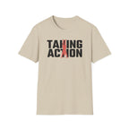Taking Action T-Shirt