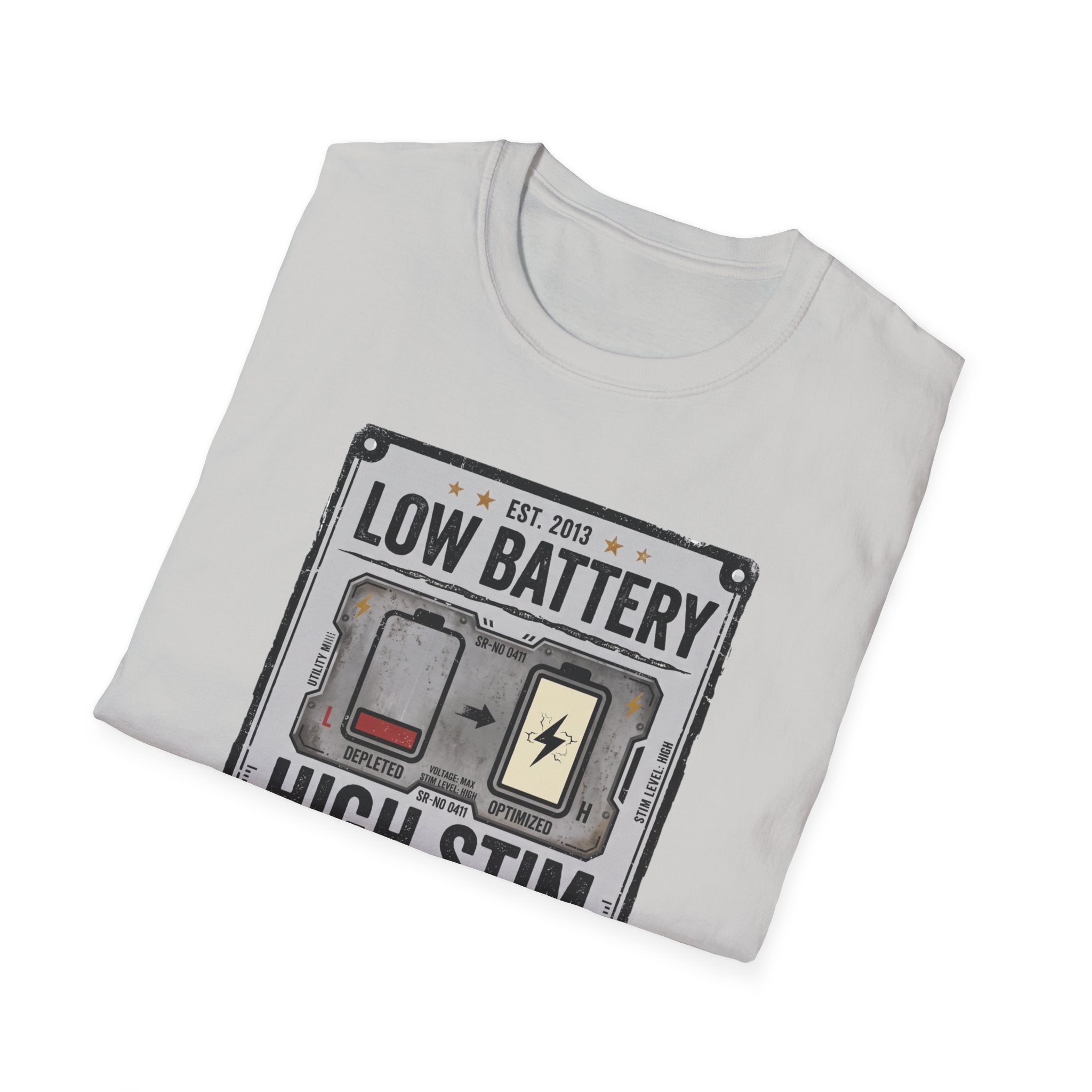 Low Battery High Stim T-Shirt