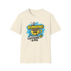 Running on Caffeine & PRs T-Shirt