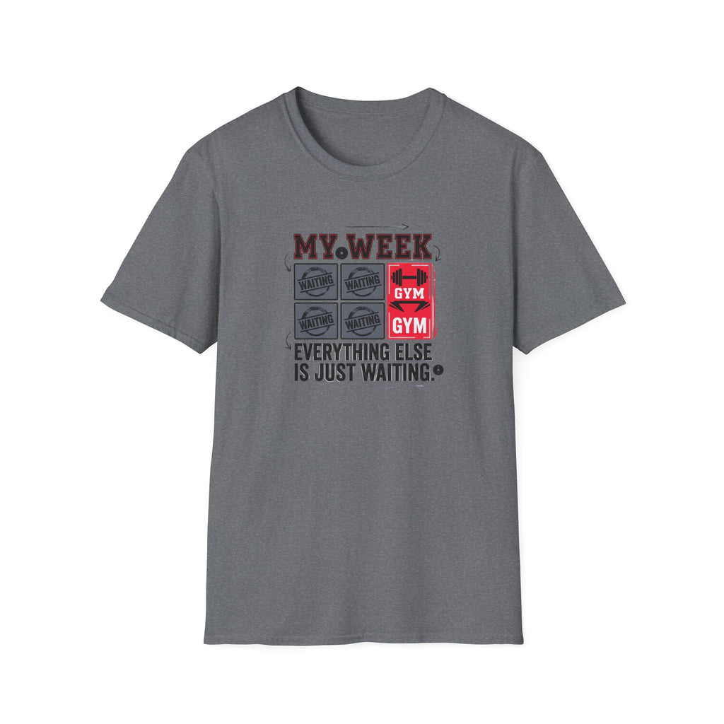 Waiting for gym - Week schedule T-Shirt