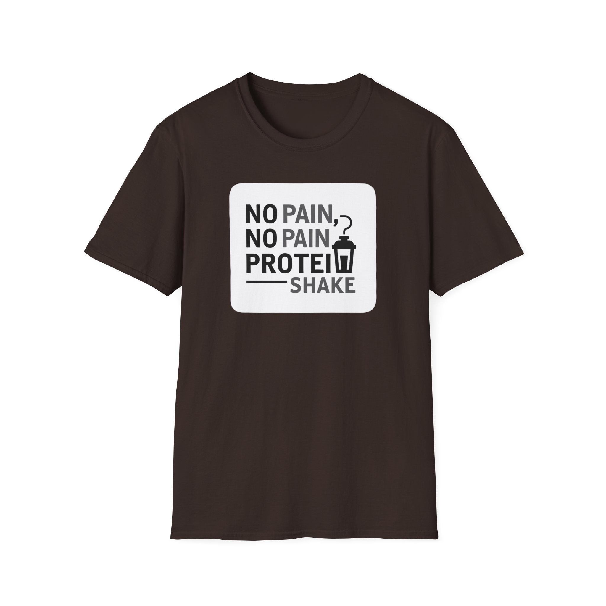 No Pain No Protein Shake Tshirt T-Shirt
