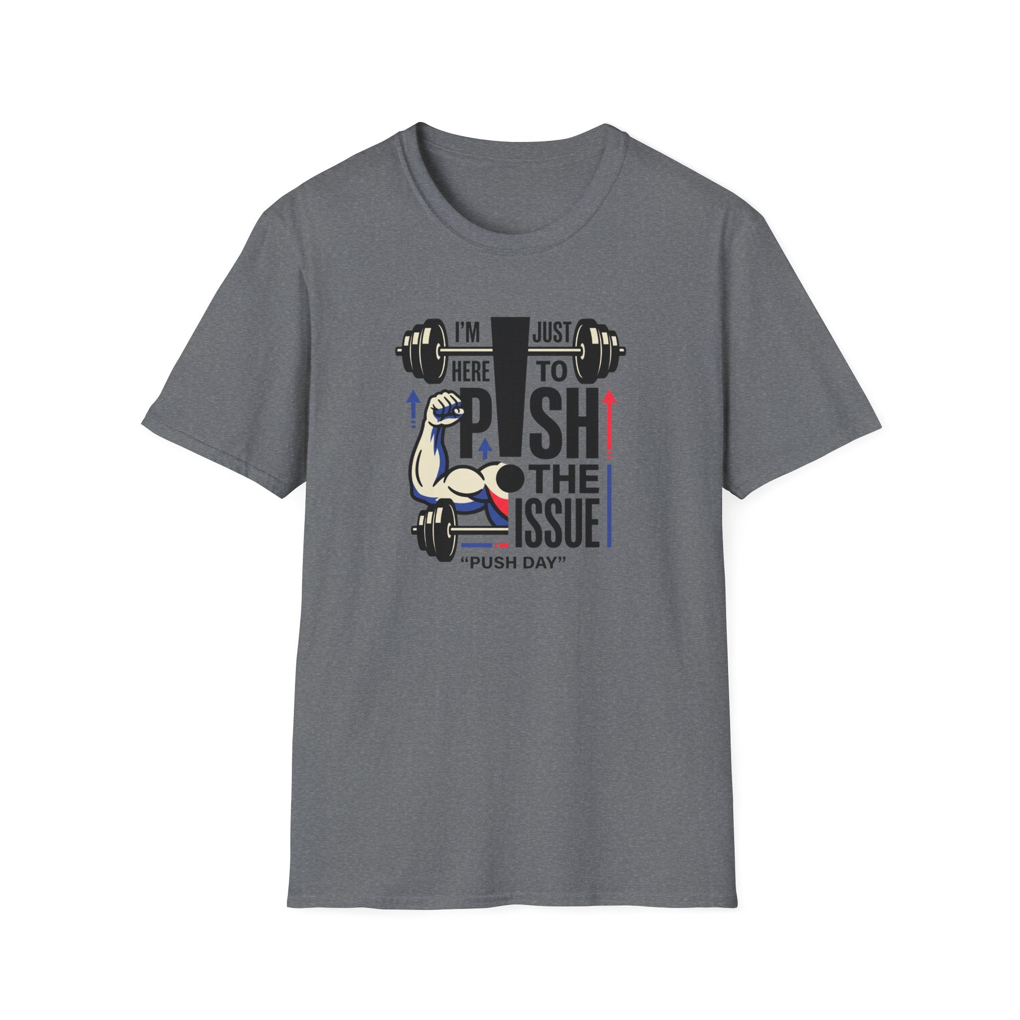 Here to push the issue T-Shirt
