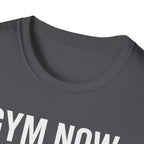 Gym Now, Tacos Later – Bold Workout Reward Tshirt