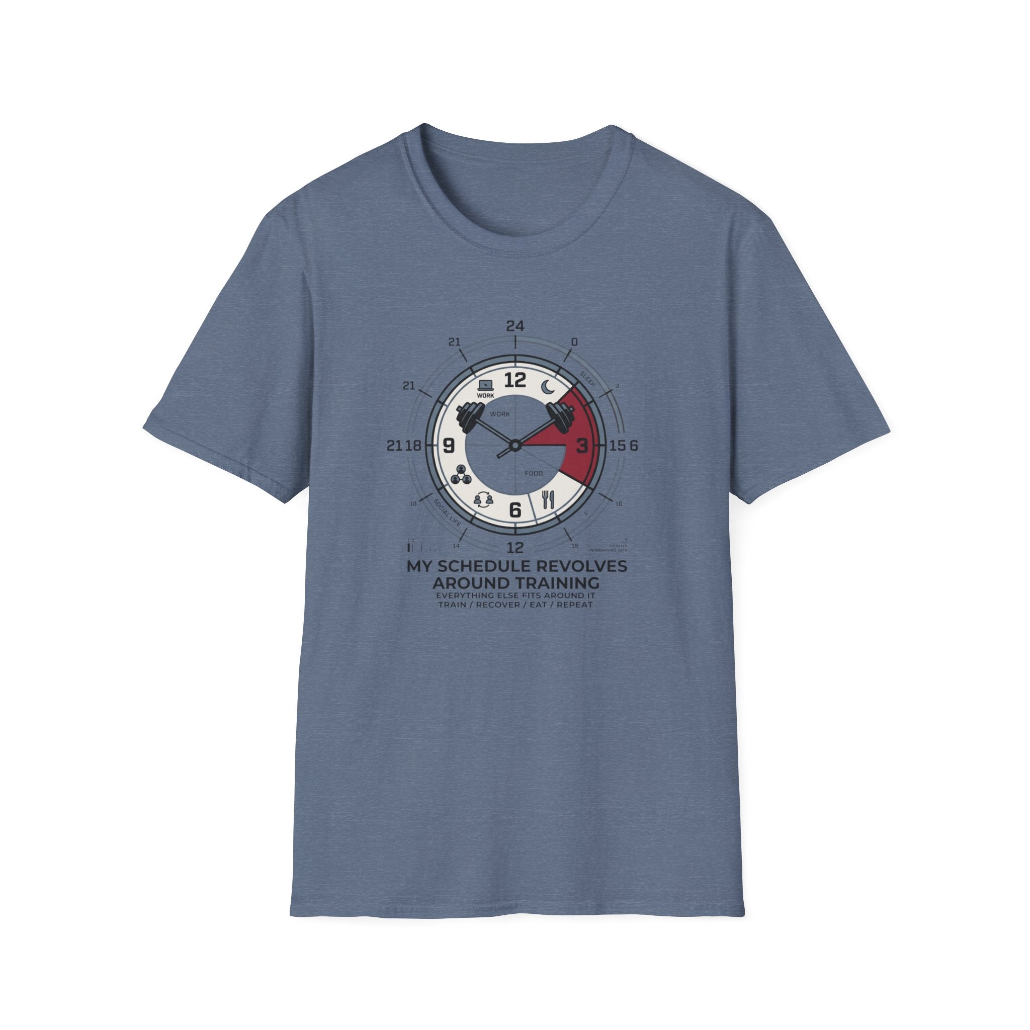 My schedule revolves around training T-Shirt