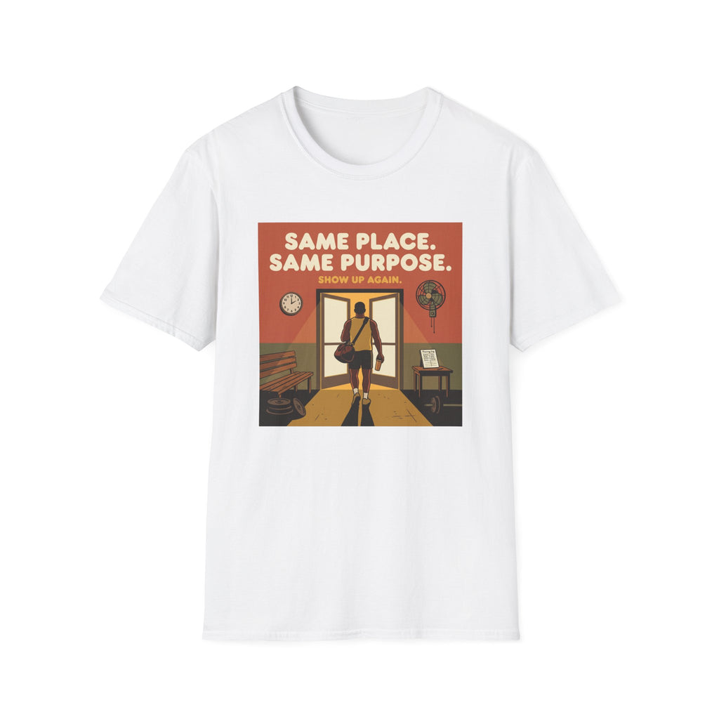 Same place, same purpose - Gym T-Shirt