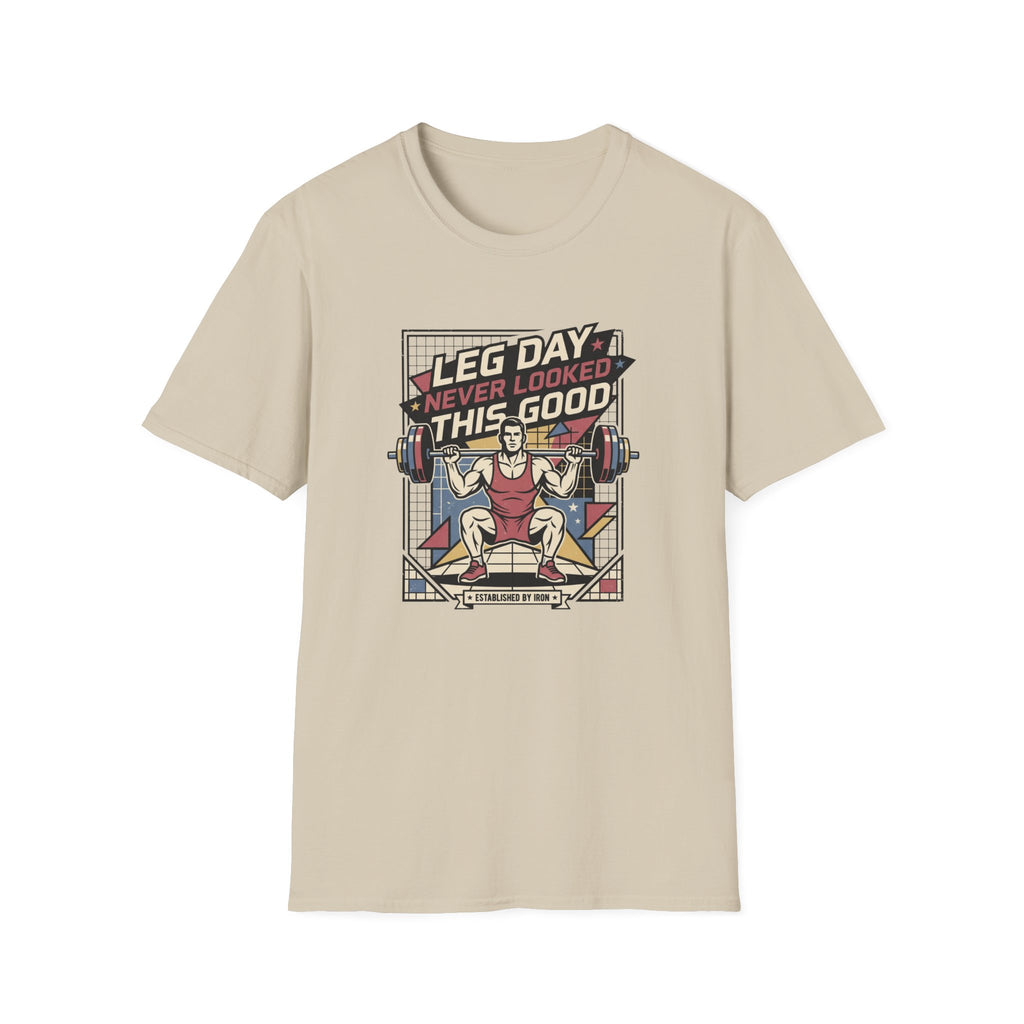 Leg day never looked this good T-Shirt