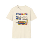 Gym math - 100% Serotonin T-Shirt