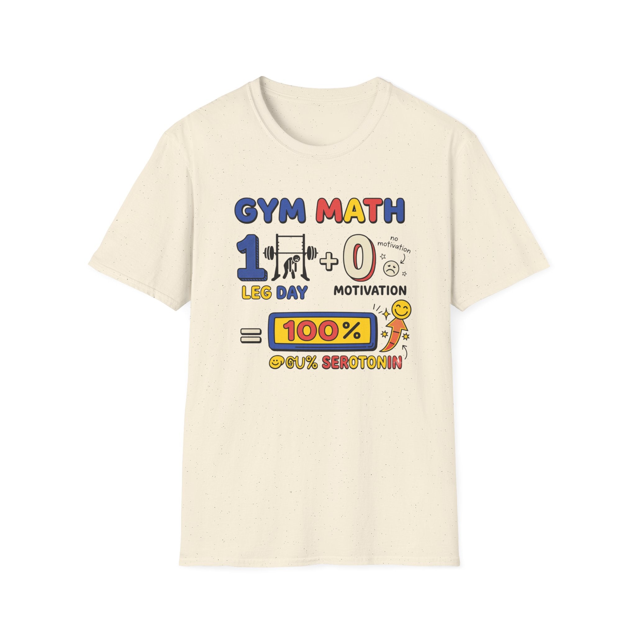 Gym math - 100% Serotonin T-Shirt