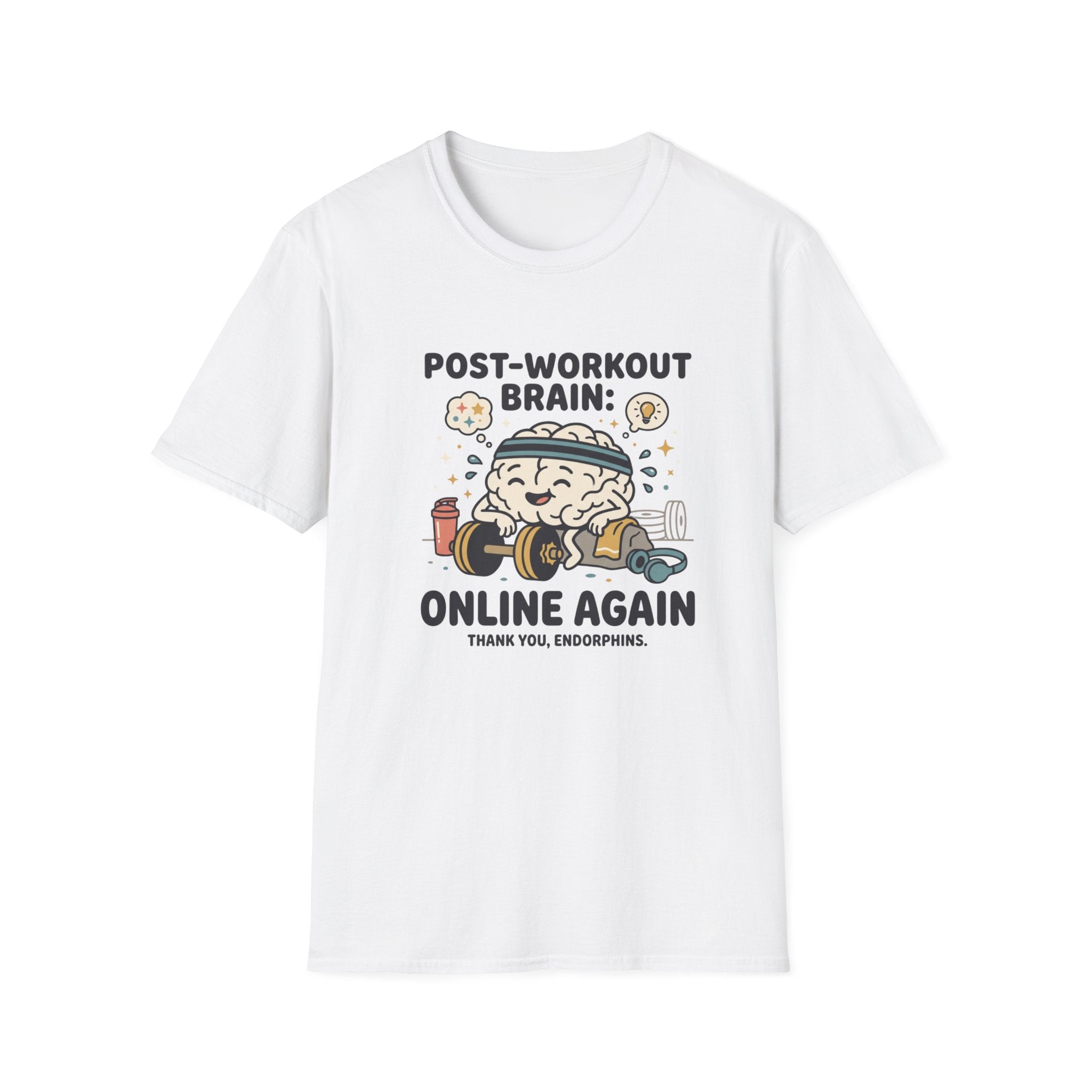 Post workout brain : Online again T-Shirt