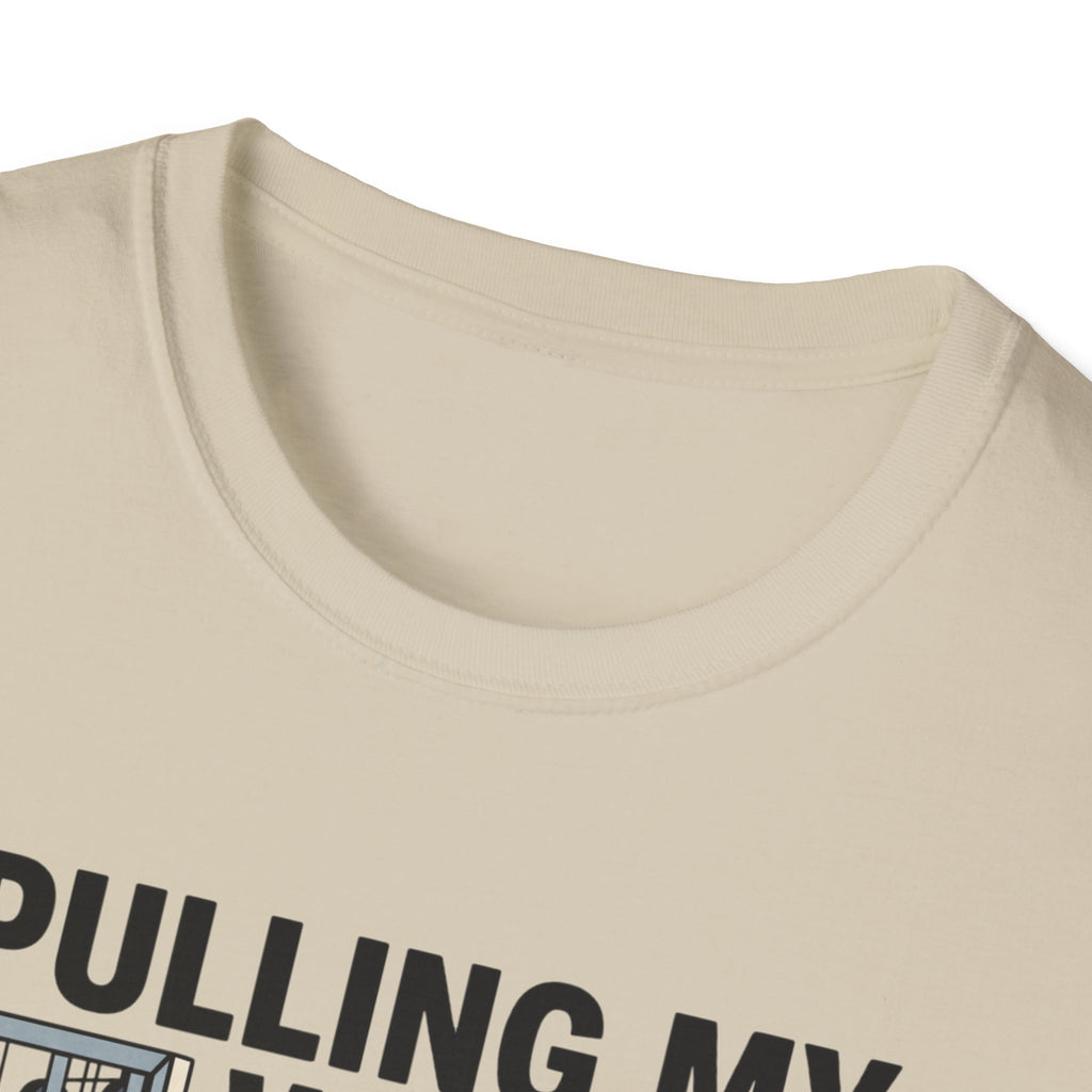 Pulling my weight, unlike at work T-Shirt