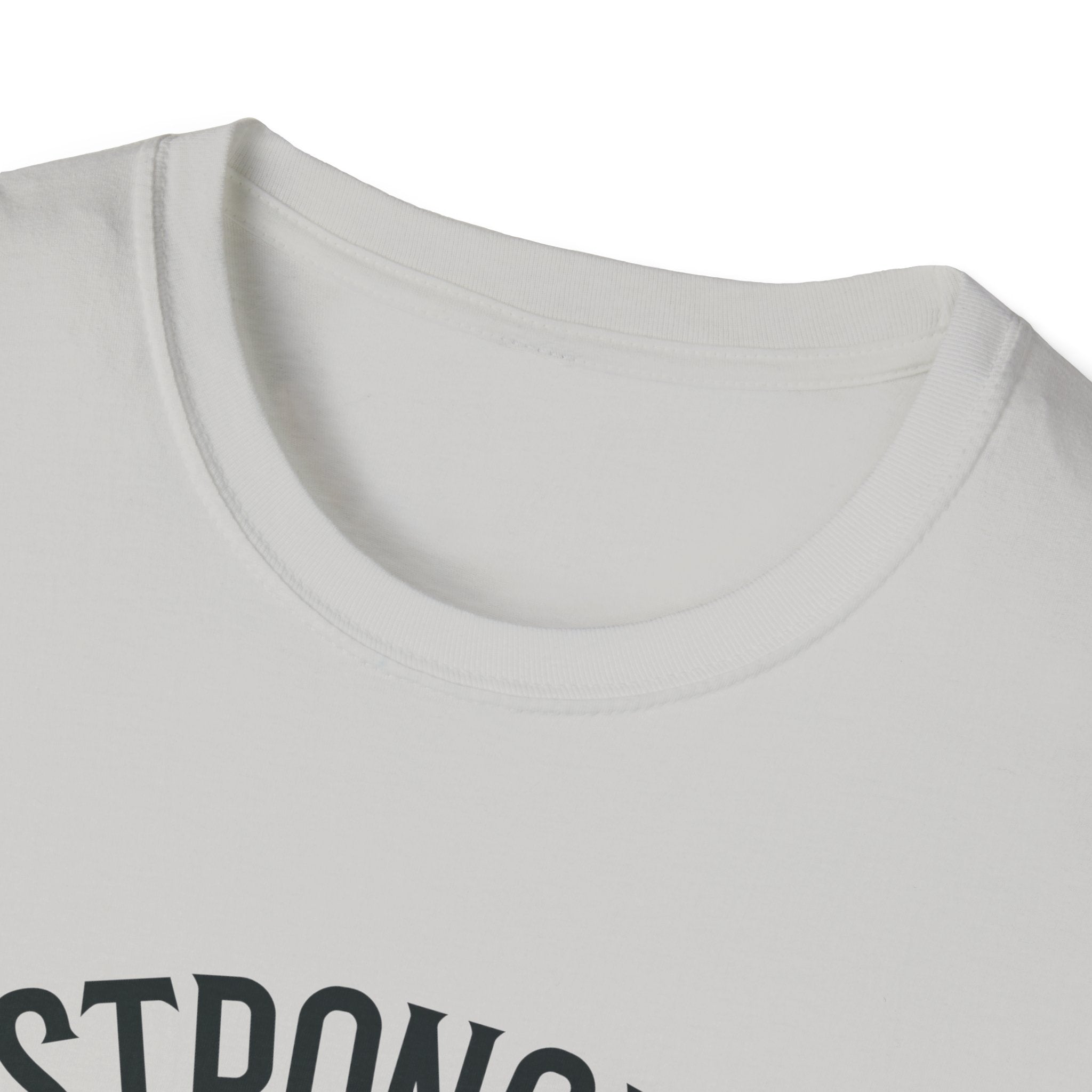 Stronger than you T-Shirt