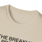 The breakup program T-Shirt