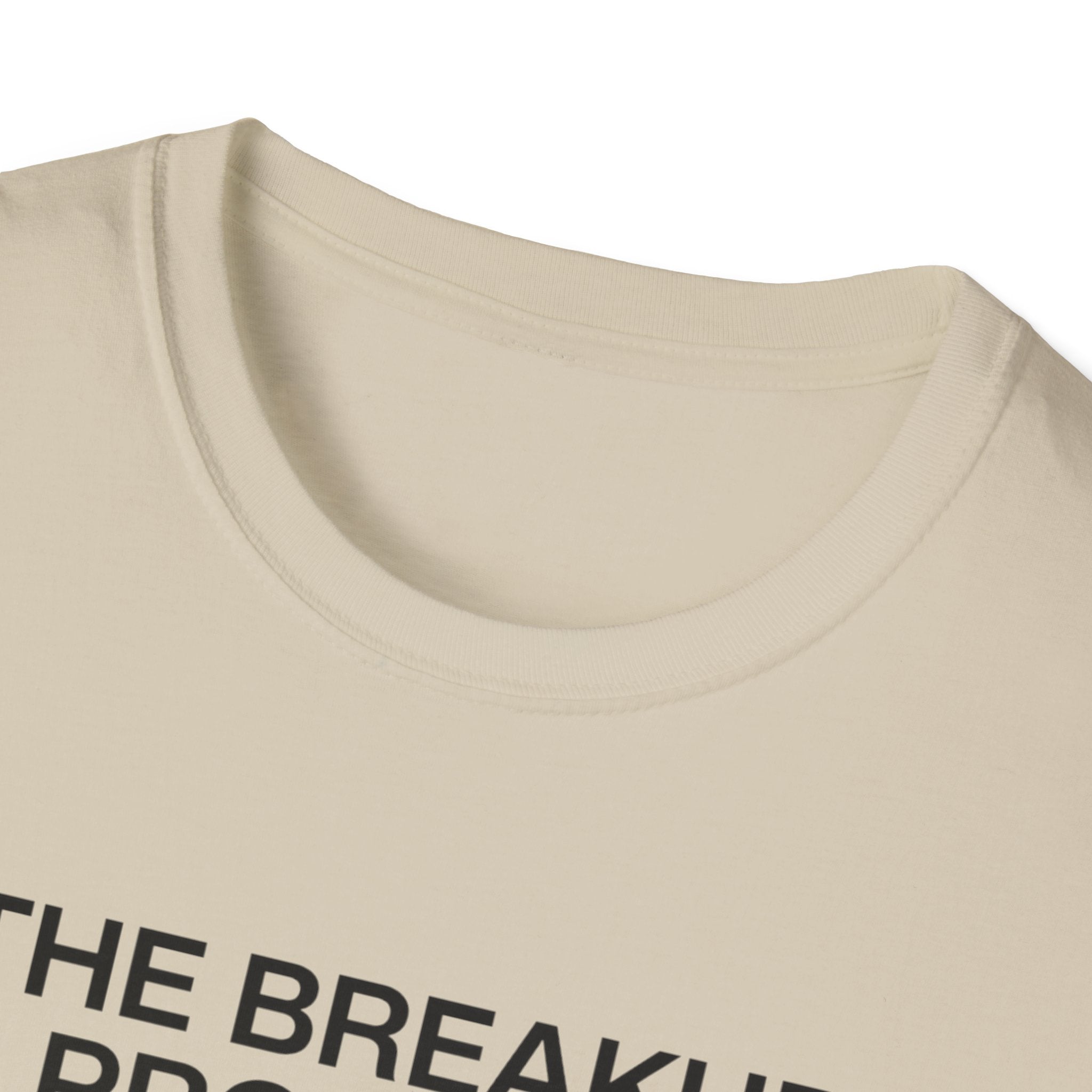 The breakup program T-Shirt