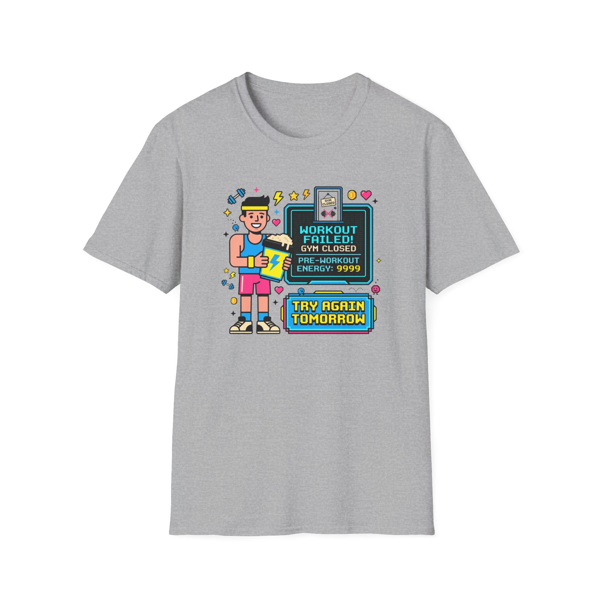 Workout failed : Gym closed T-Shirt