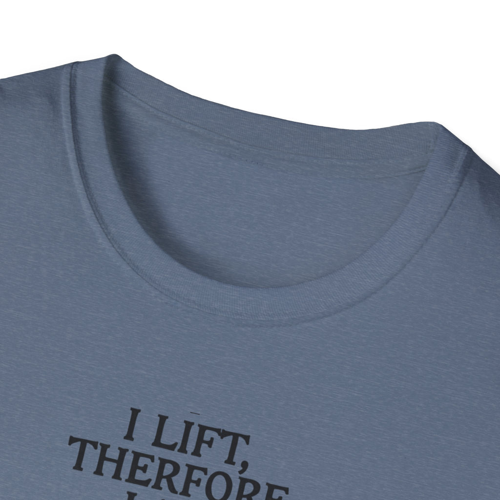 Iron Philosopher – I Lift, Therefore I Am T-Shirt