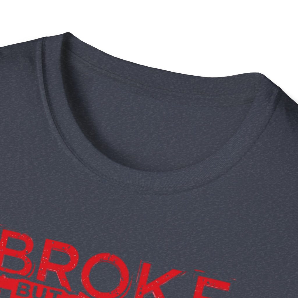 Broke But Jacked – Grit Edition T-Shirt