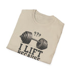I Lift Because I Can’t Count That High – Heavy Barbell Edition T-Shirt