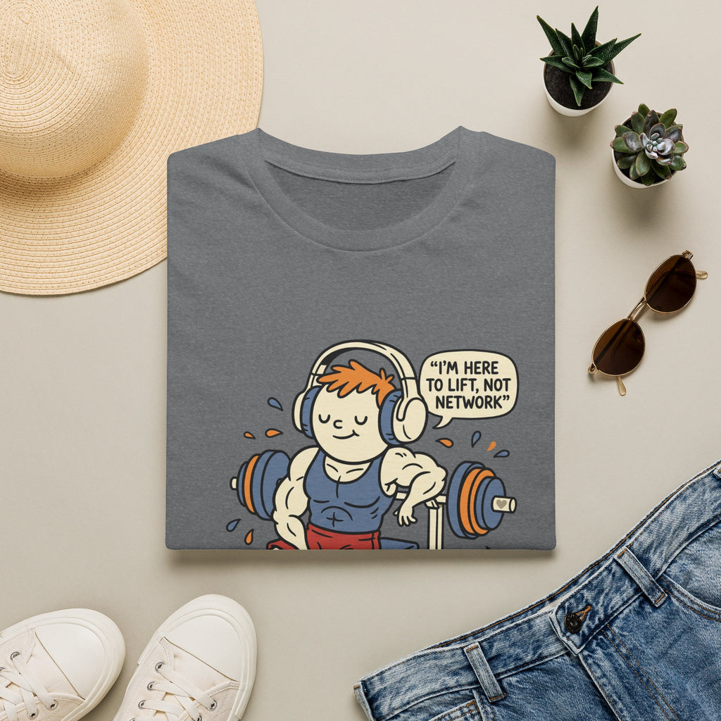 Here to Lift, Not network T-Shirt