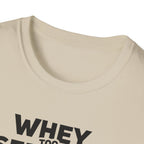 Whey Too Serious – Cartoon Shaker Edition T-Shirt