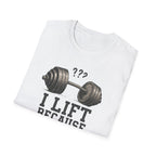 I Lift Because I Can’t Count That High – Heavy Barbell Edition T-Shirt