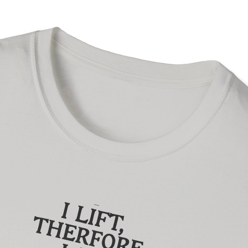 Iron Philosopher – I Lift, Therefore I Am T-Shirt