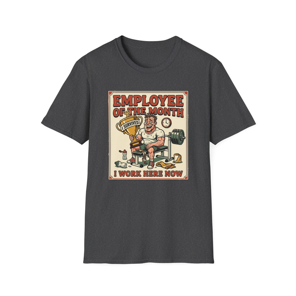 Employee of the month - Post workout T-Shirt