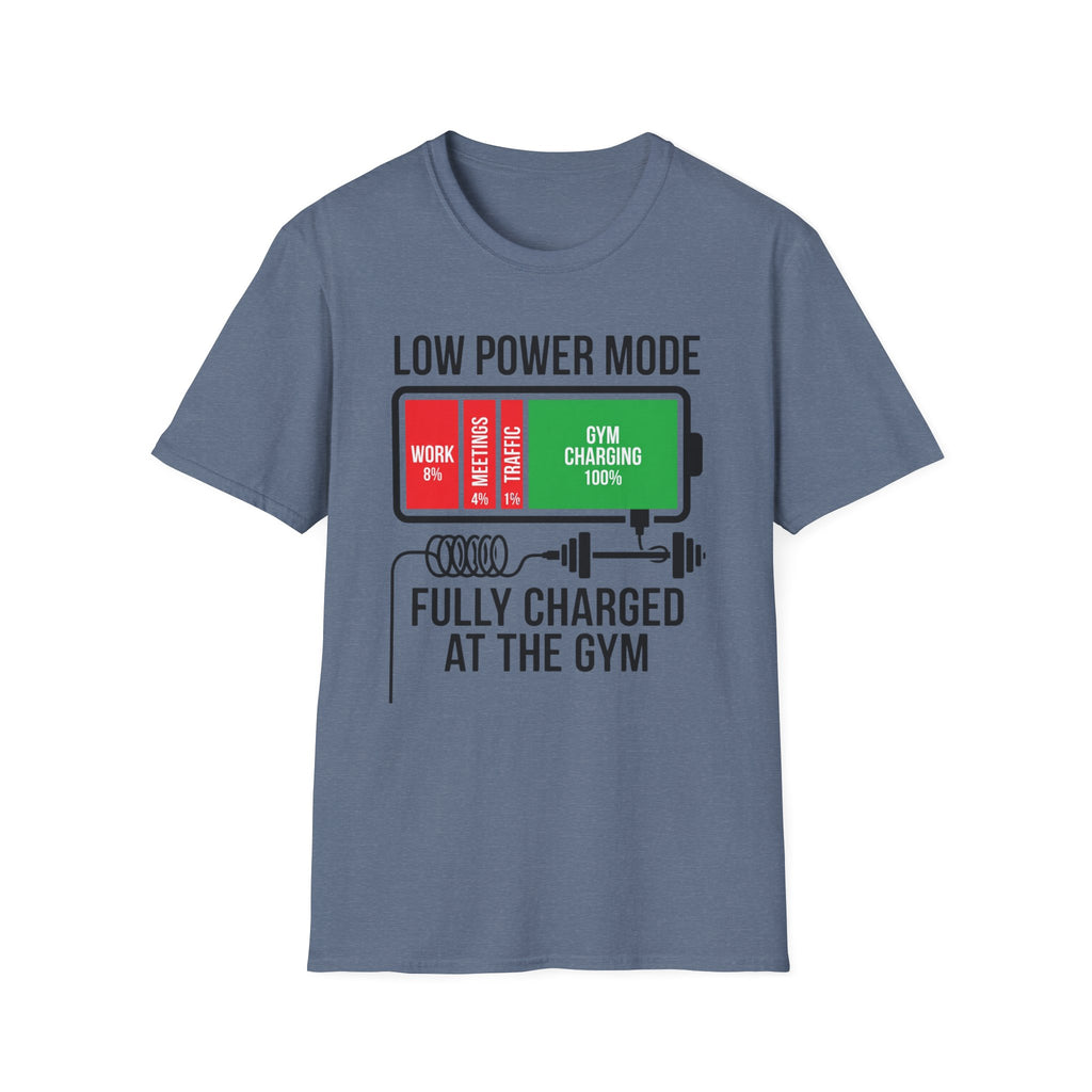 Low power - Fully charged gym T-Shirt