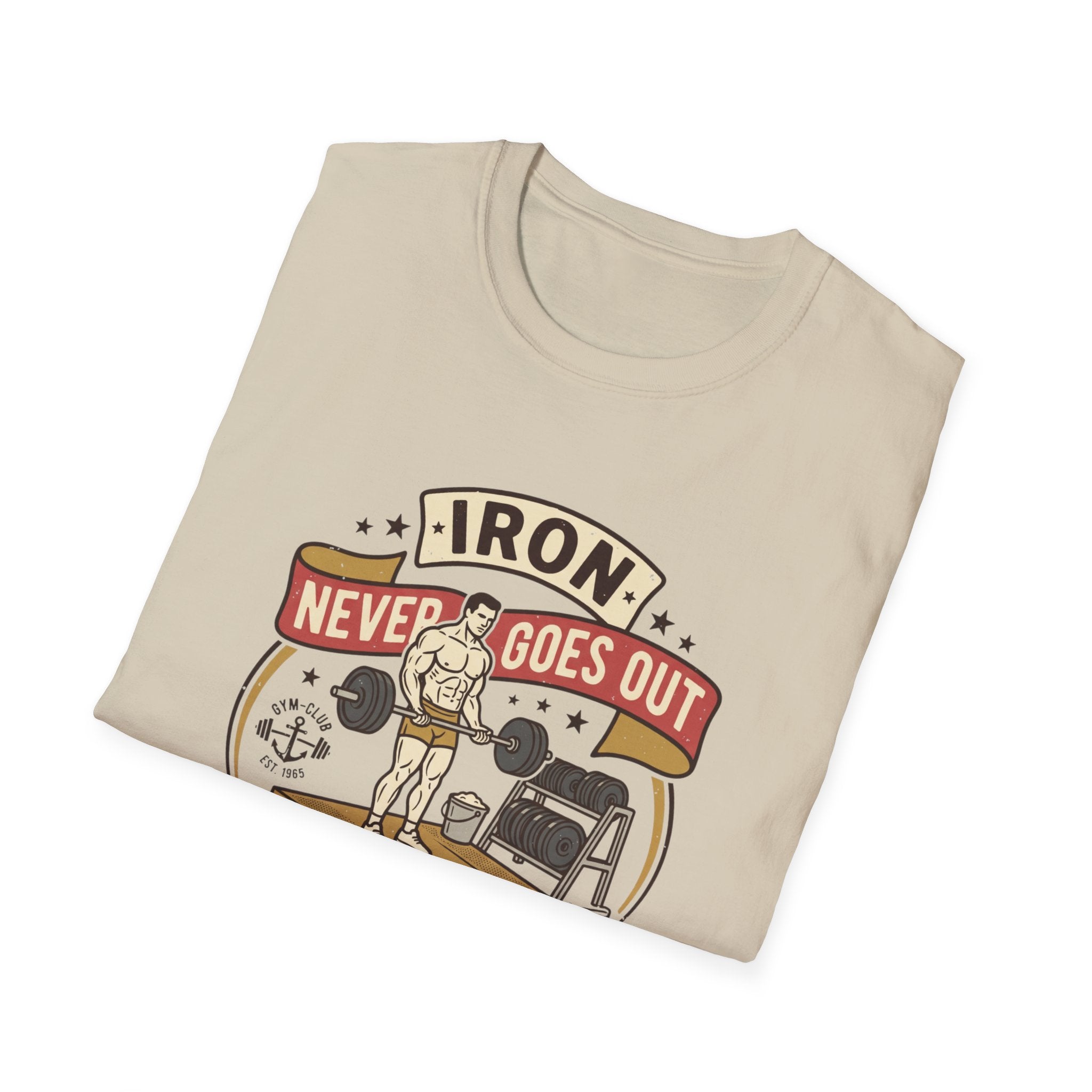 Iron never goes out of style T-Shirt