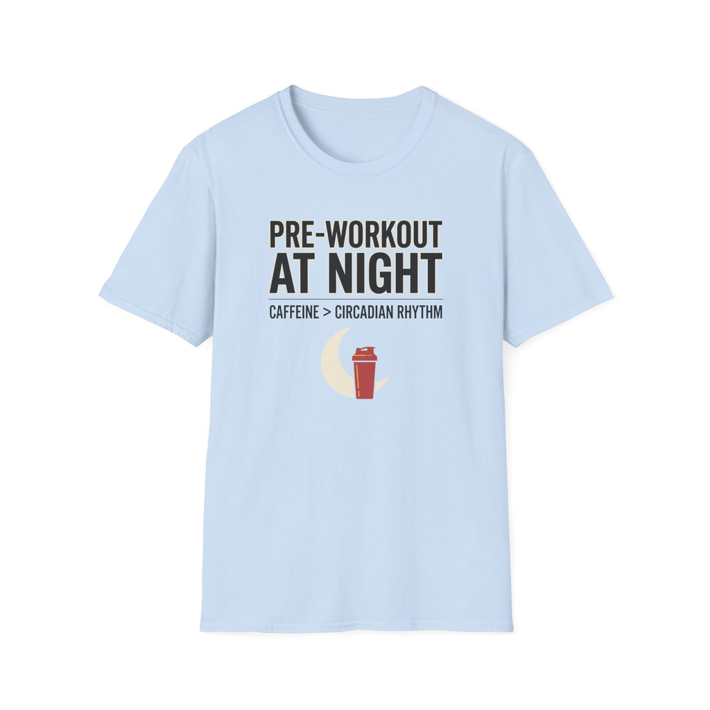 Pre at night - Caffeine > Circadian Rythm T-Shirt