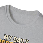 My Daily Serotonin prescription T-Shirt