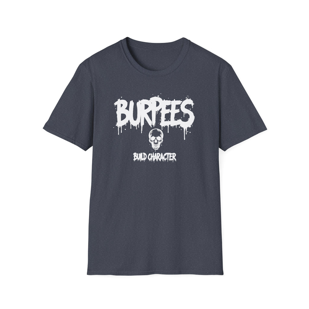 Burpees Build Character T-Shirt