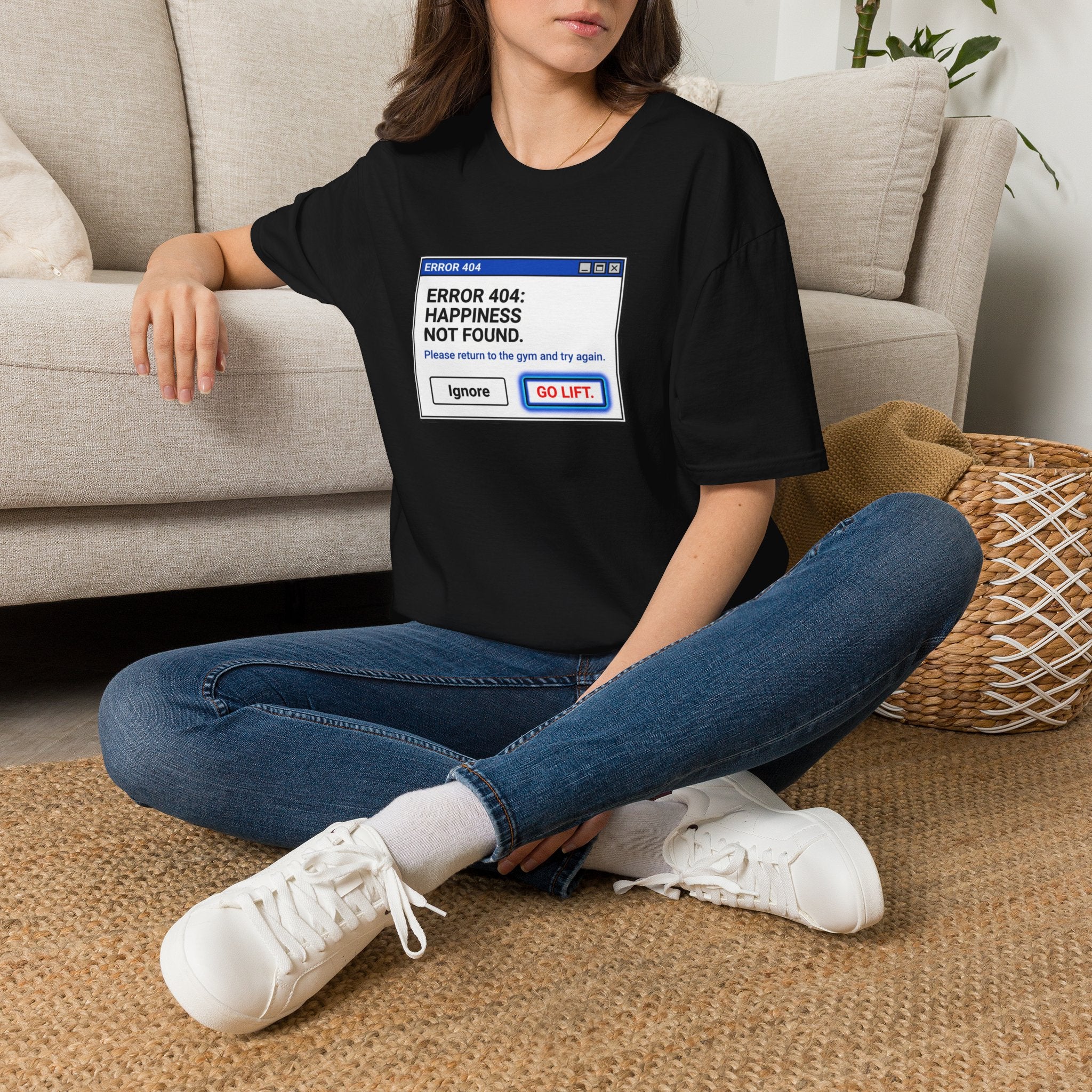 Error 404 - Happiness Without Gym T-Shirt