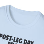 Post-Leg Day Brain T-Shirt