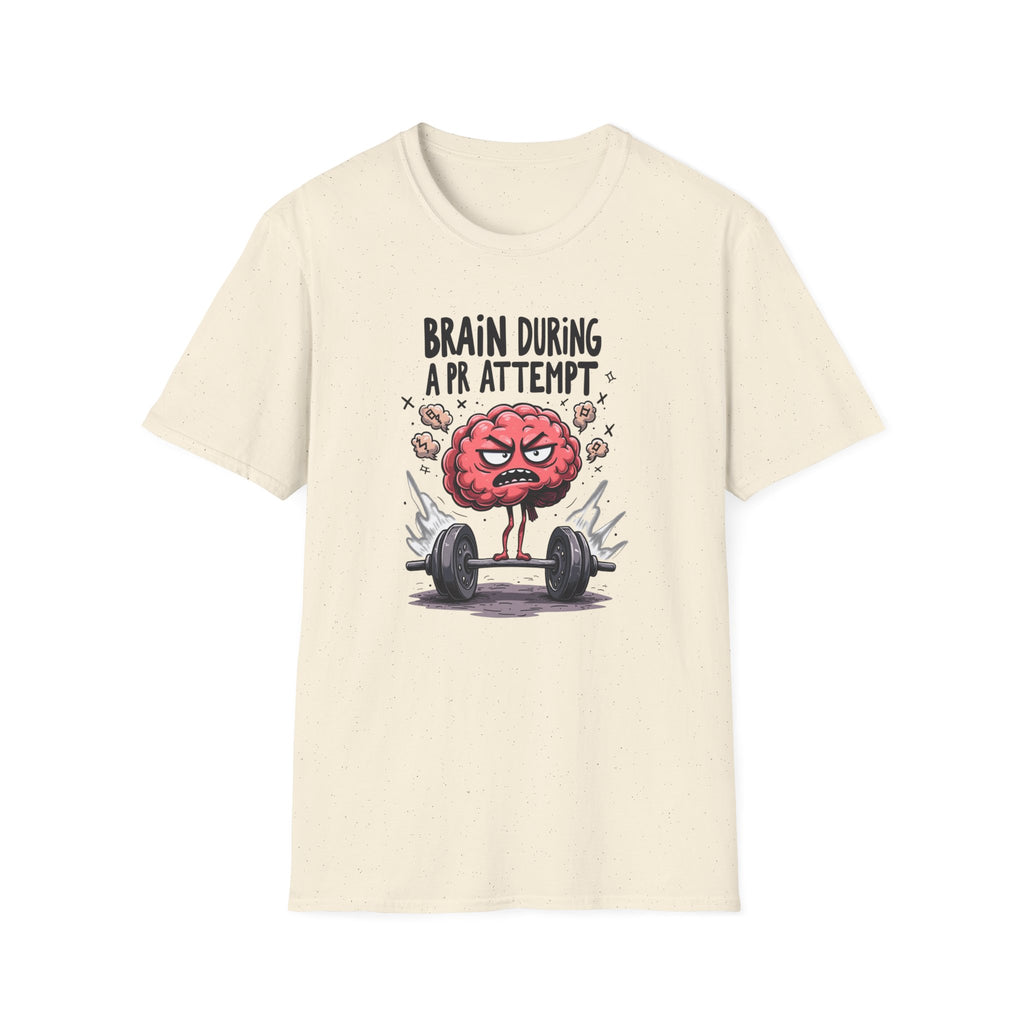 Brain During a PR Attempt T-Shirt