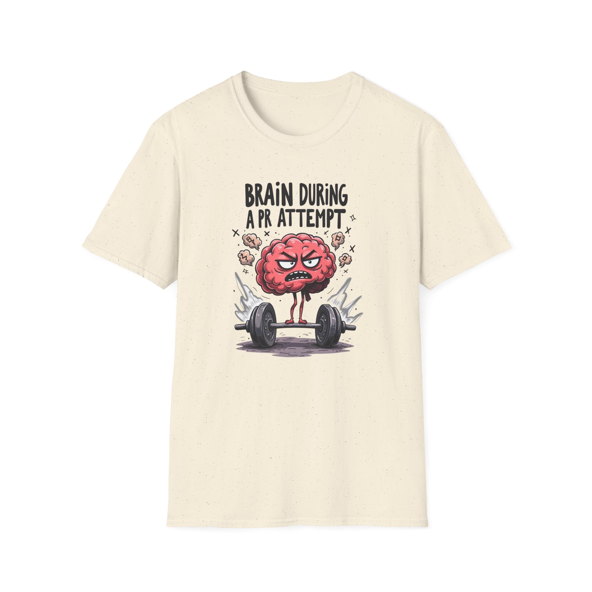 Brain During a PR Attempt T-Shirt