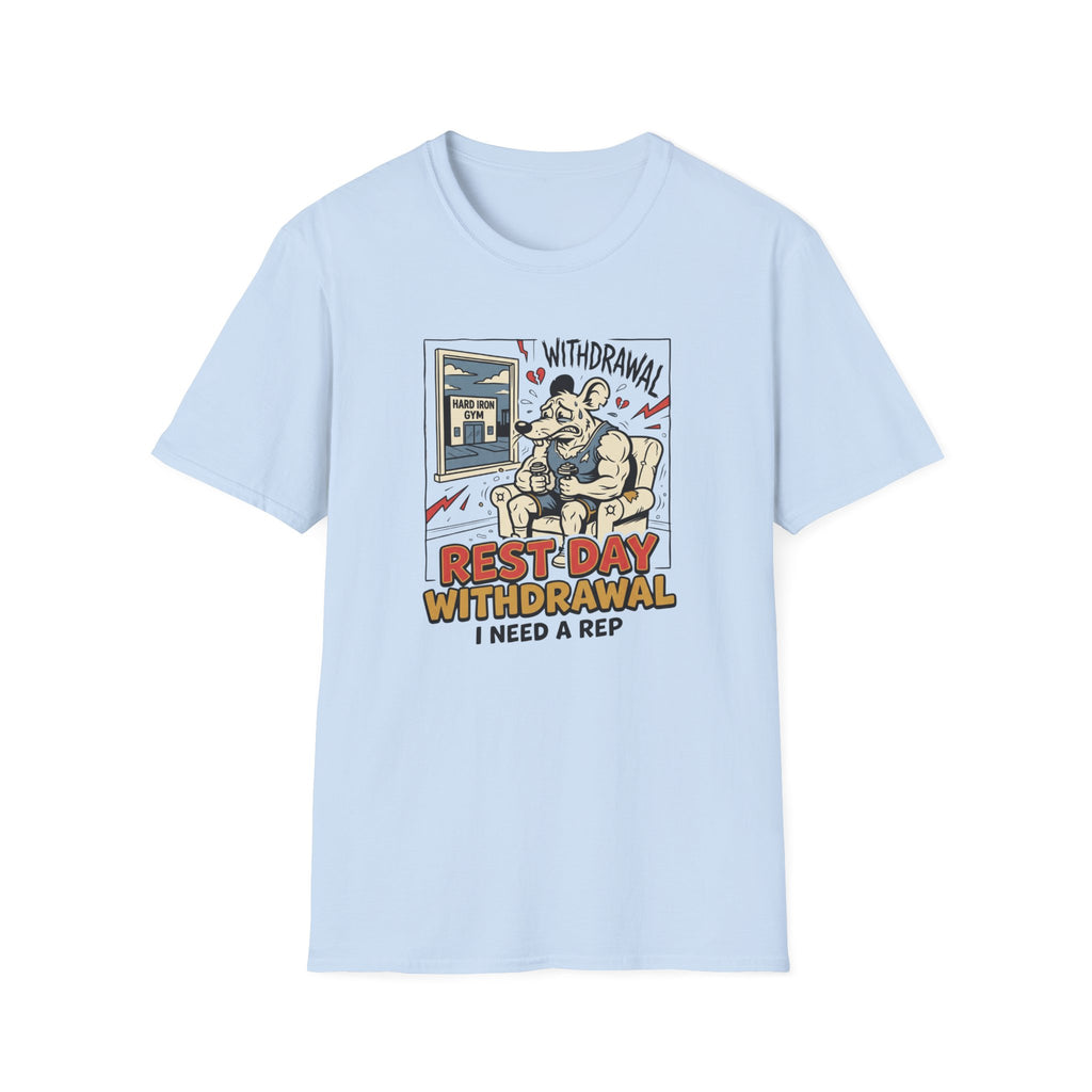 Rest day withdrawal T-Shirt